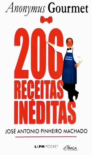 Anonymus Gourmet - 200 Receitas Inéditas