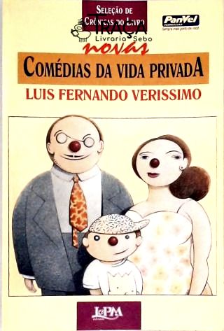 Seleção de Crônicas do Livro Novas Comédias Da Vida Privada