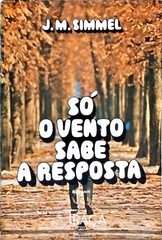 Só o Vento Sabe a Resposta