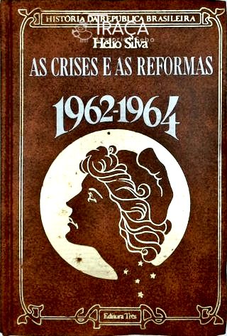 As Crises e as Reformas