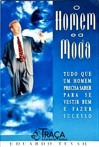 O Homem e a Moda