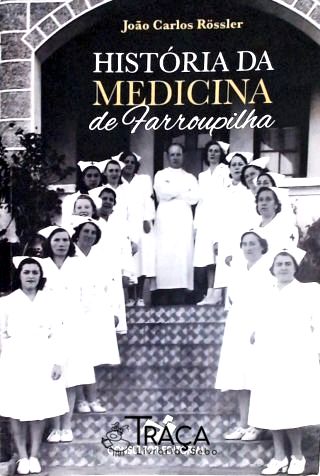 História da Medicina de Farroupilha