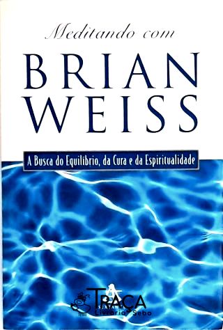 Meditando com Brian Weiss