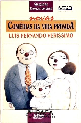 Seleção de Crônicas do Livro Novas Comédias da Vida Privada