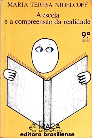 A Escola e a Compreensão da Realidade