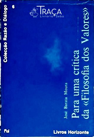 Para Uma Crítica Da Filosofia Dos Valores