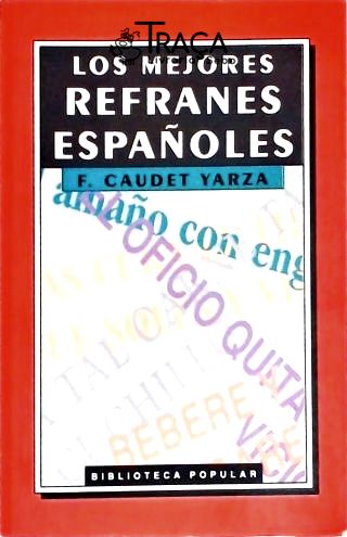 Los Mejores Refranes Españoles