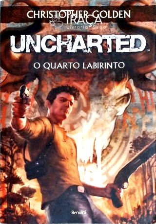Uncharted - O Quarto Labirinto