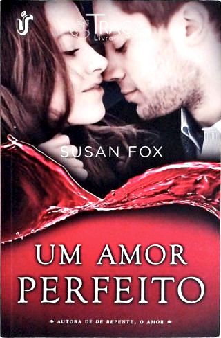 Um Amor Perfeito