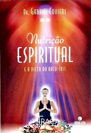 Nutrição Espiritual e a Dieta do Arco-íris