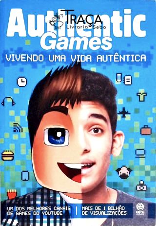 Authentic Games - Vivendo Uma Vida Autêntica