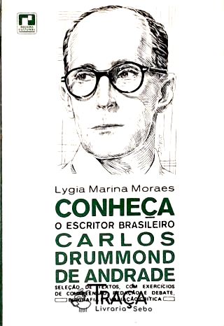 Conheça o Escritor Brasileiro Carlos Drummond de Andrade