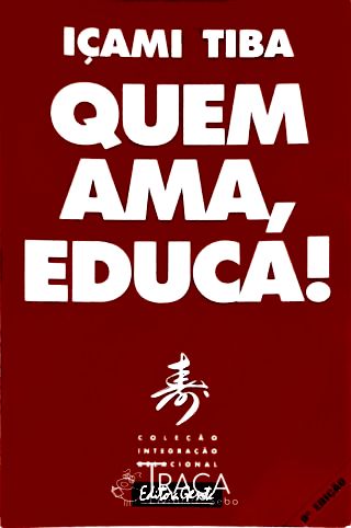 Quem Ama, Educa!