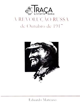 A Revolução Russa de Outubro de 1917