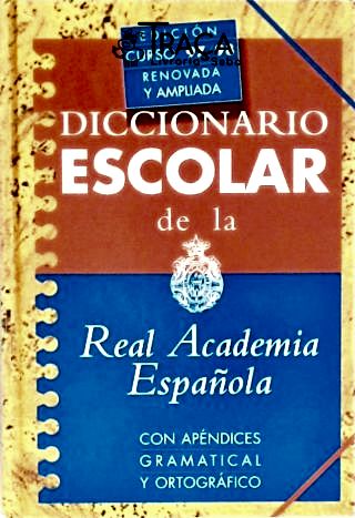 Diccionario Escolar de La Real Academia Espanola