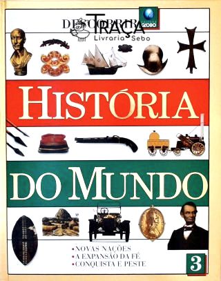 História do Mundo - Vol. 3