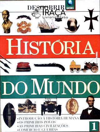 História do Mundo - Volume 1