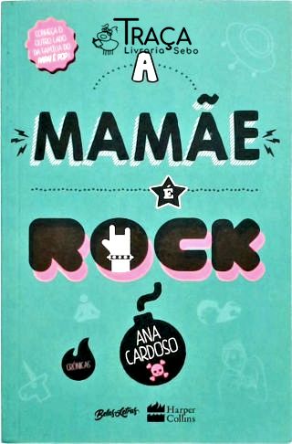A Mamãe É Rock