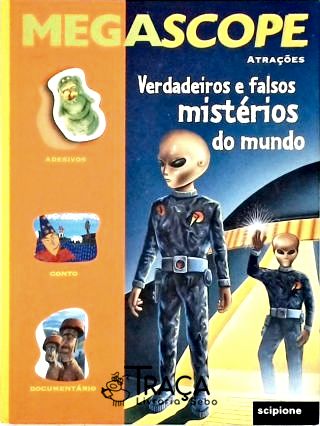 Verdadeiros e Falsos Mistérios do Mundo