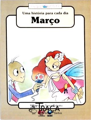 Uma História Para Cada Dia - Março