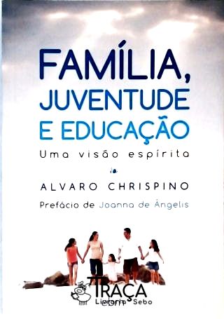 Família, Juventude e Educação