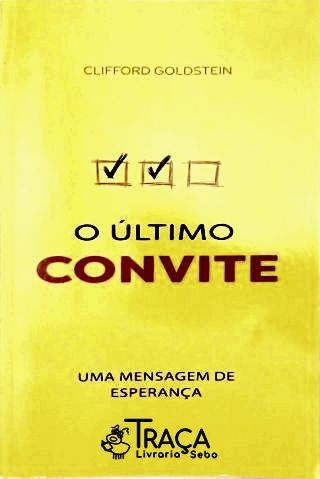 O Último Convite - Uma Mensagem de Esperança