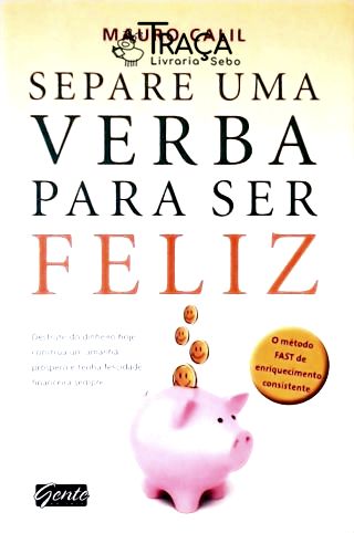 Separe Uma Verba para Ser Feliz