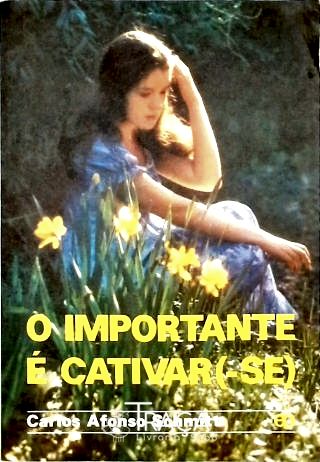O Importante É Cativar(-se)