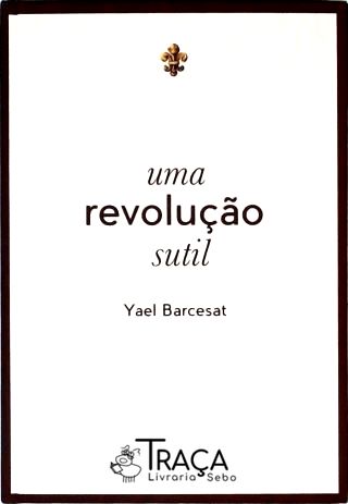 Uma Revolução Sutil