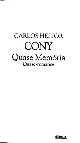 Quase Memória - Quase-romance