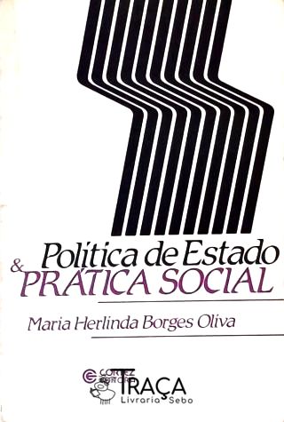 Política de Estado e Prática Social