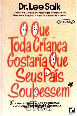 O Que Toda Criança Gostaria Que Seus Pais Soubessem