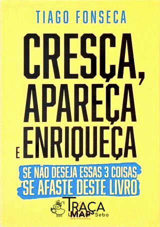 Cresça, Apareça e Enriqueça