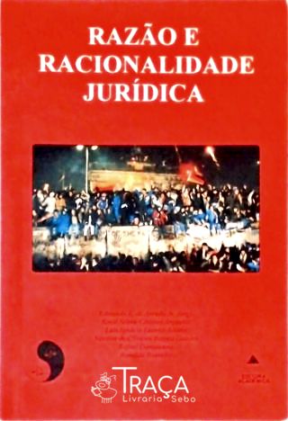 Razão e Racionalidade Jurídica