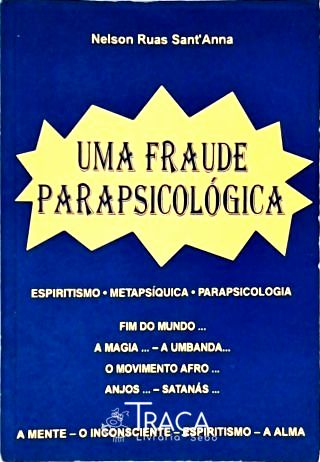 Uma Fraude Parapsicológica - Autografado