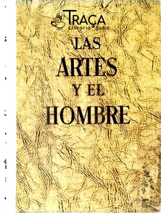 Las Artes Y El Hombre - Vol. 1