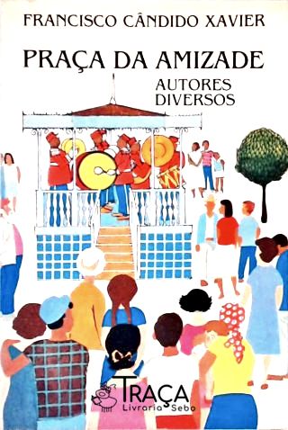 Praça Da Amizade