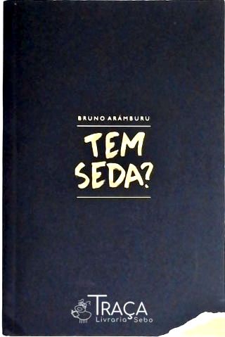Tem Seda?