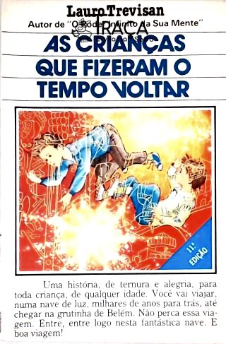 As Crianças Que Fizeram O Tempo Voltar