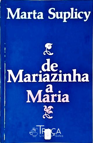 De Mariazinha a Maria