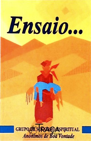 Ensaio para Formação de Grupo Mediúnico para Trabalho de Socorro Espiritual
