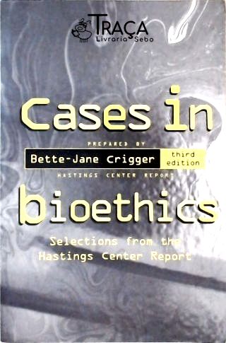 Cases In Bioethics