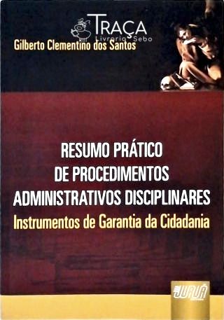 Resumo Prático de Procedimentos Administrativos Disciplinares