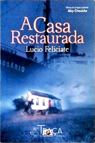 A Casa Restaurada