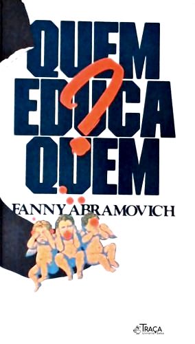 Quem Educa Quem?