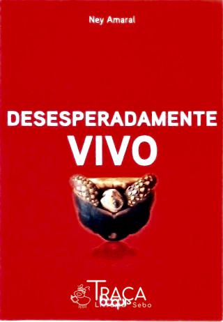 Desesperadamente Vivo