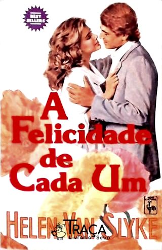 A Felicidade de Cada Um