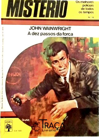 A dez passos da forca