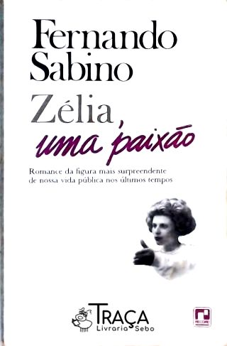 Zélia Uma Paixão