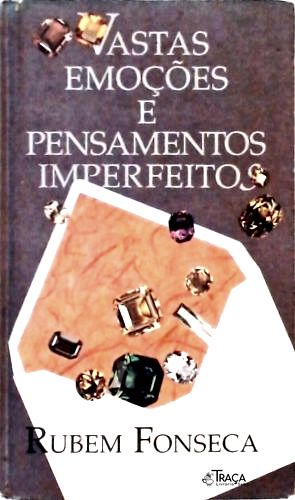 Vastas Emoções e Pensamentos Imperfeitos
